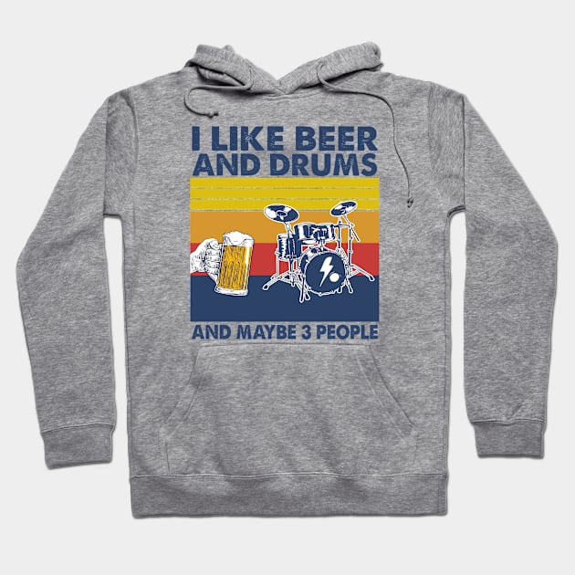 I like beer and drums and maybe 3 perople Hoodie by Shaniya Abernathy